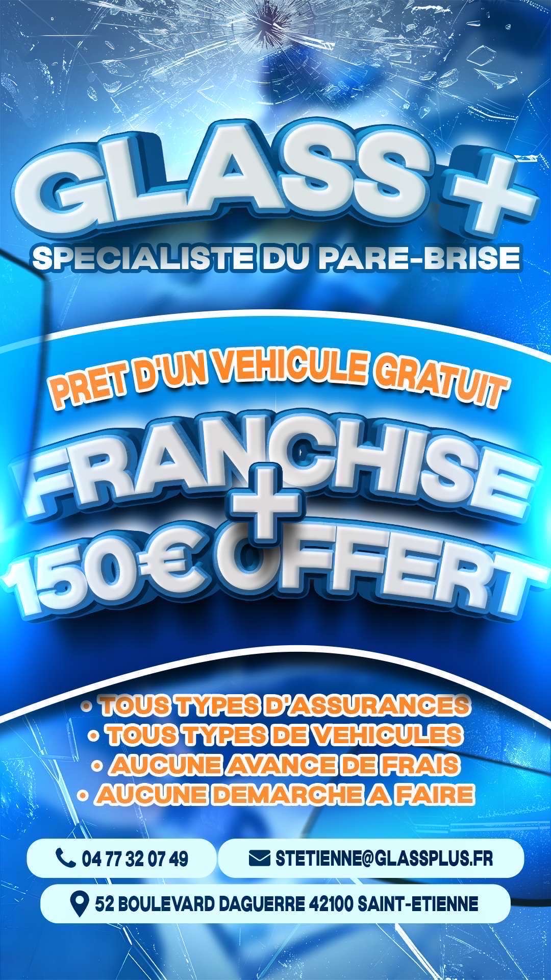 Pare-brise =Franchise offerte+Cadeaux aux choix